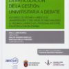 Articulación de la Gestión Universitaria a Debate XIV Curso de Régimen Jurídico de Universidades y Diez Años de Inestabilidad -0