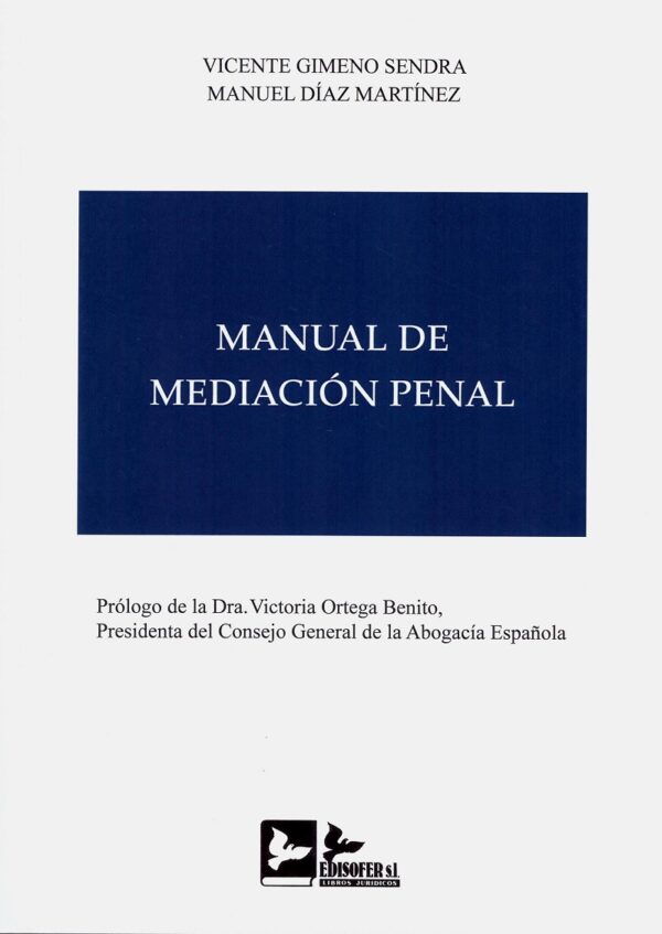 Manual de Mediación Penal / V. Gimeno/ M. Díaz /9788415276821