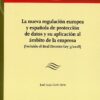 Nueva Regulación Europea y Española de Protección de Datos y su Aplicación al Ámbito de la Empresa (Incluido el Real Decreto-Ley 5/2018)-0