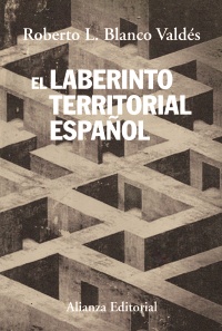 El laberinto territorial español -0