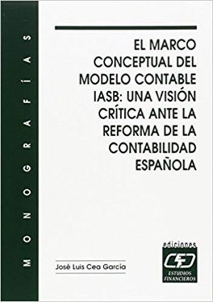 Marco Conceptual del Modelo Contable IASB: Una Visión Crítica-0