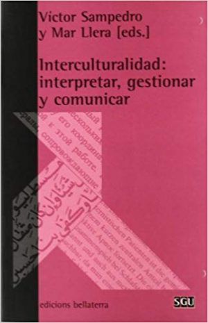 Interculturalidad : interpretar, gestionar y comunicar -0