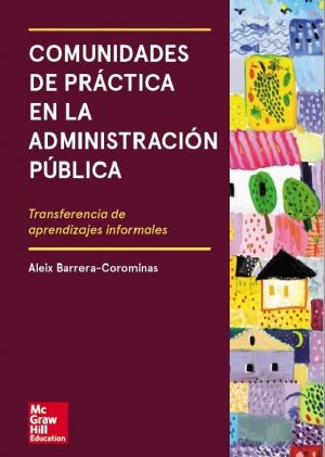 Comunidades de Práctica en la Administración Pública. Transferencia de Aprendizajes Informales-0