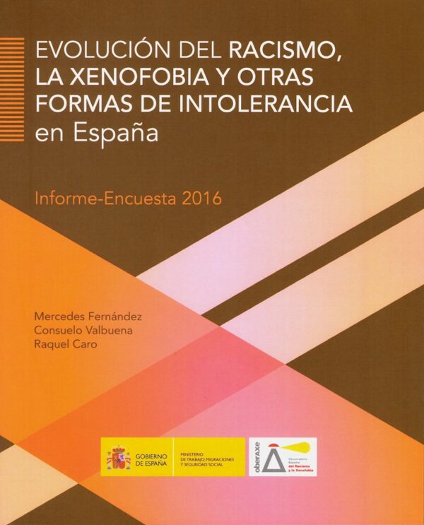 Evolución del Racismo, la Xenofobia y otras Formas de Intolerancia en España. (Informe-Encuesta 2016)-0