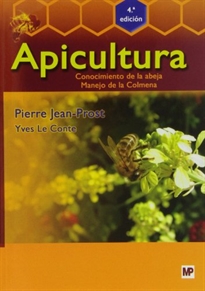 Apicultura: conocimiento de la abeja, manejo de la colmena -0