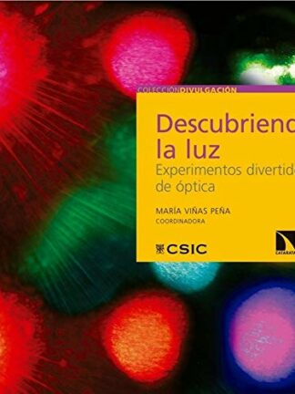 Descubriendo la luz : experimentos divertidos de óptica