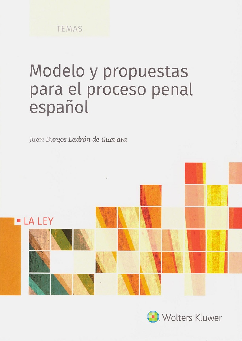 Modelo y Propuestas para el Proceso Penal Español -0