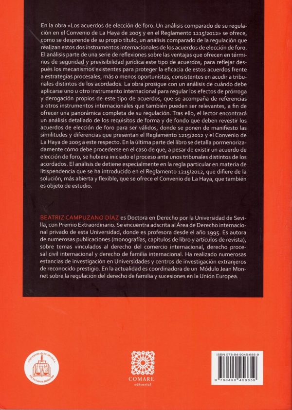 Acuerdos de Elección de Foro. Un Análisis Comparado de su Regulación en el Convenio de la Haya de 2005 y en le Reglamento 1215/2012 -24527