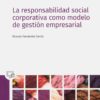 Responsabilidad Social Corporativa como modelo de Gestión Empresarial -0