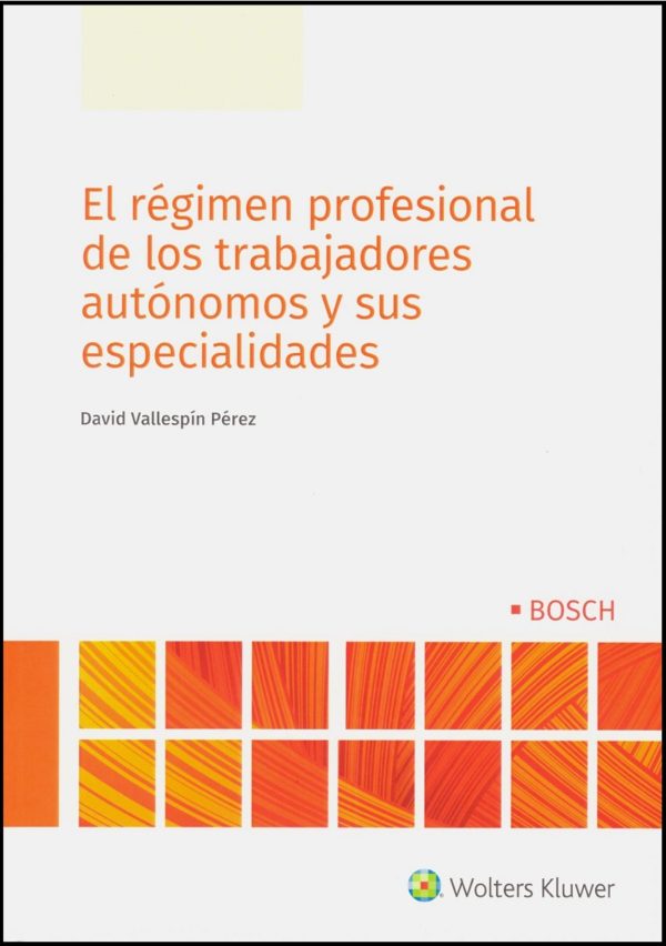 Régimen Profesional de los Trabajadores Autónomos y sus Especialidades -0