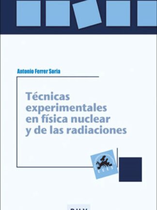 Técnicas experimentales en física nuclear y de las radiaciones