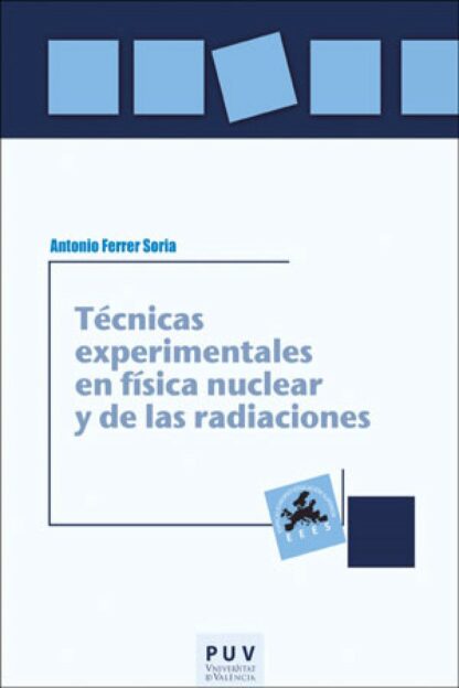 Técnicas experimentales en física nuclear y de las radiaciones