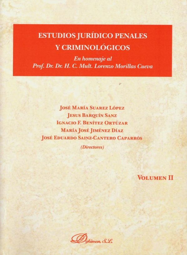 Estudios Jurídico Penales y Criminológicos. En Homenaje al Prof. Dr. H.C. Mult. Lorenzo Morillas Cueva, 2 Volúmenes-23090