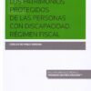 Los patrimonios protegidos de las personas con discapacidad. Régimen fiscal -0