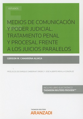 Medios de Comunicación y Poder Judicial. Tratamiento Penal y Procesal Frente a los Juicios Paralelos-0