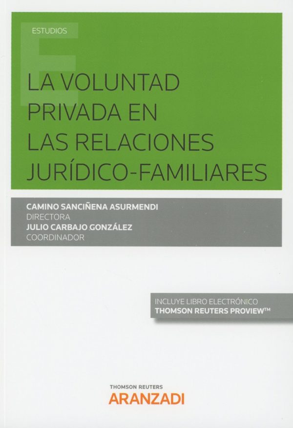 La Voluntad Privada en las Relaciones Jurídico- Familiares -0