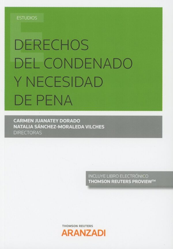 Derechos del Condenado y Necesidad de Pena -0