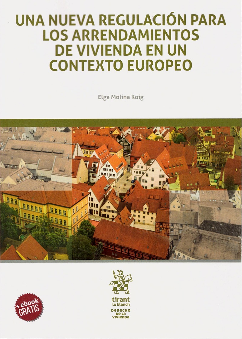 Una nueva regulación para los arrendamientos de vivienda en un contexto europeo -0