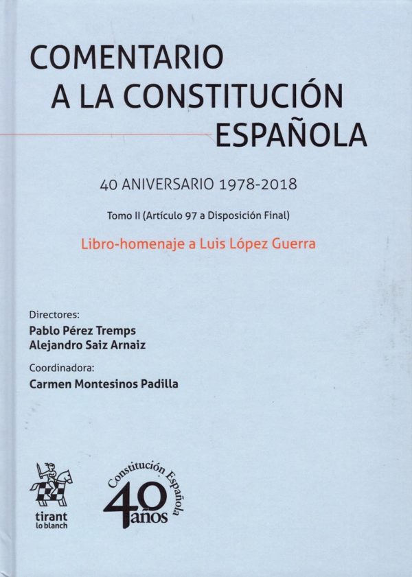 Comentario a la Constitución Española. 40 Aniversario 1978-2018. Libro-homenaje a Luis López Guerra-30889