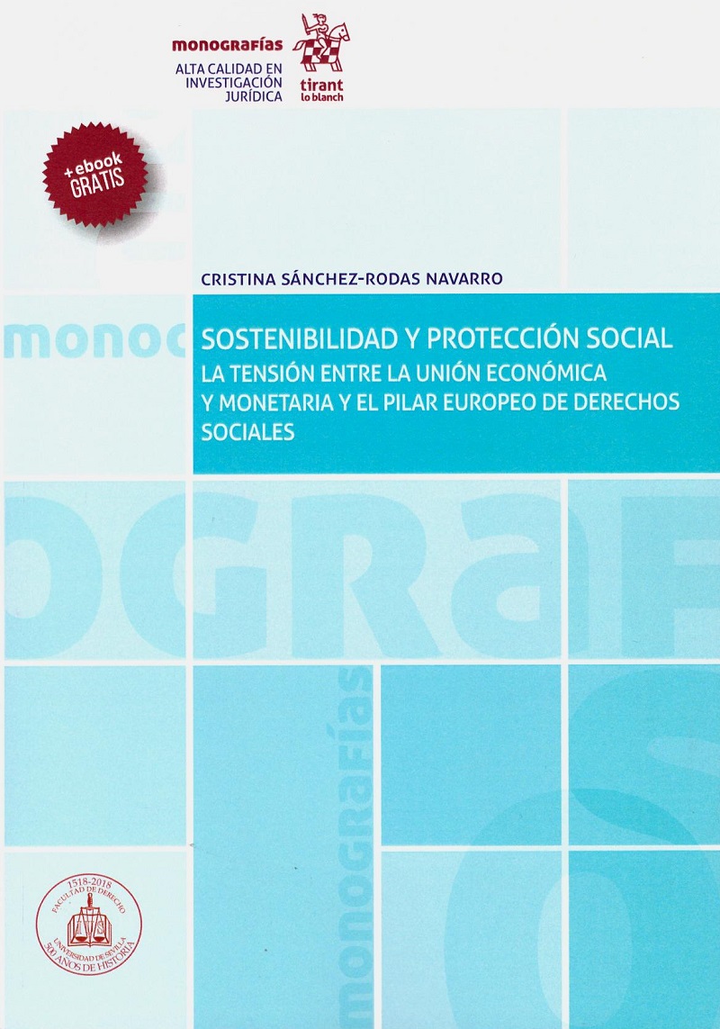 Sostenibilidad y protección social. La tensión entre la unión económica y monetaria y el pilar europeo de derechos sociales-0