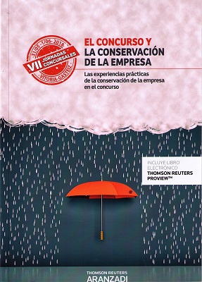 Concurso y la conservación de la empresa. Las experiencias prácticas de la conservación de la empresa en el concurso -0