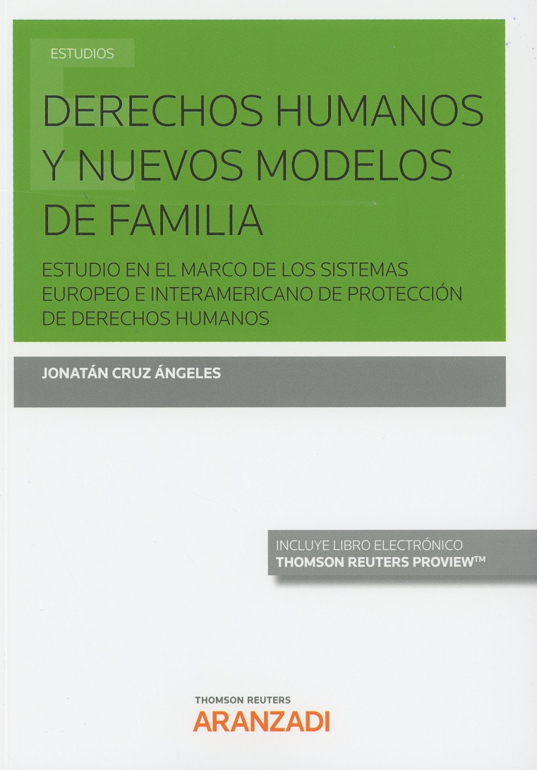 Derechos Humanos y Nuevos Modelos de Familia. Estudio en el Marco de los Sistemas Europeos e Interamericano de protección de Derechos Humanos-0