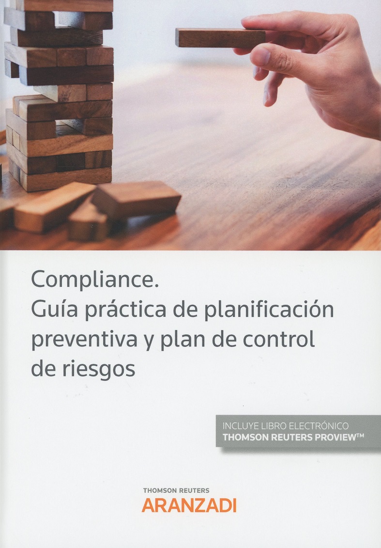 Compliance. Guía práctica de planificación preventiva y plan de control de riesgos -0