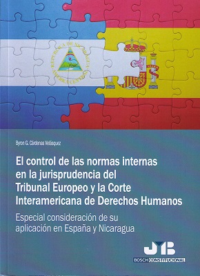 El Control de las Normas Internas en la Jurisprudencia del Tribunal Europeo y la Corte Interamericana de Derechos Humanos. Especial Consideración de -0