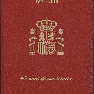 Constitución Española 1978-2018. 40 Años de Convivencia