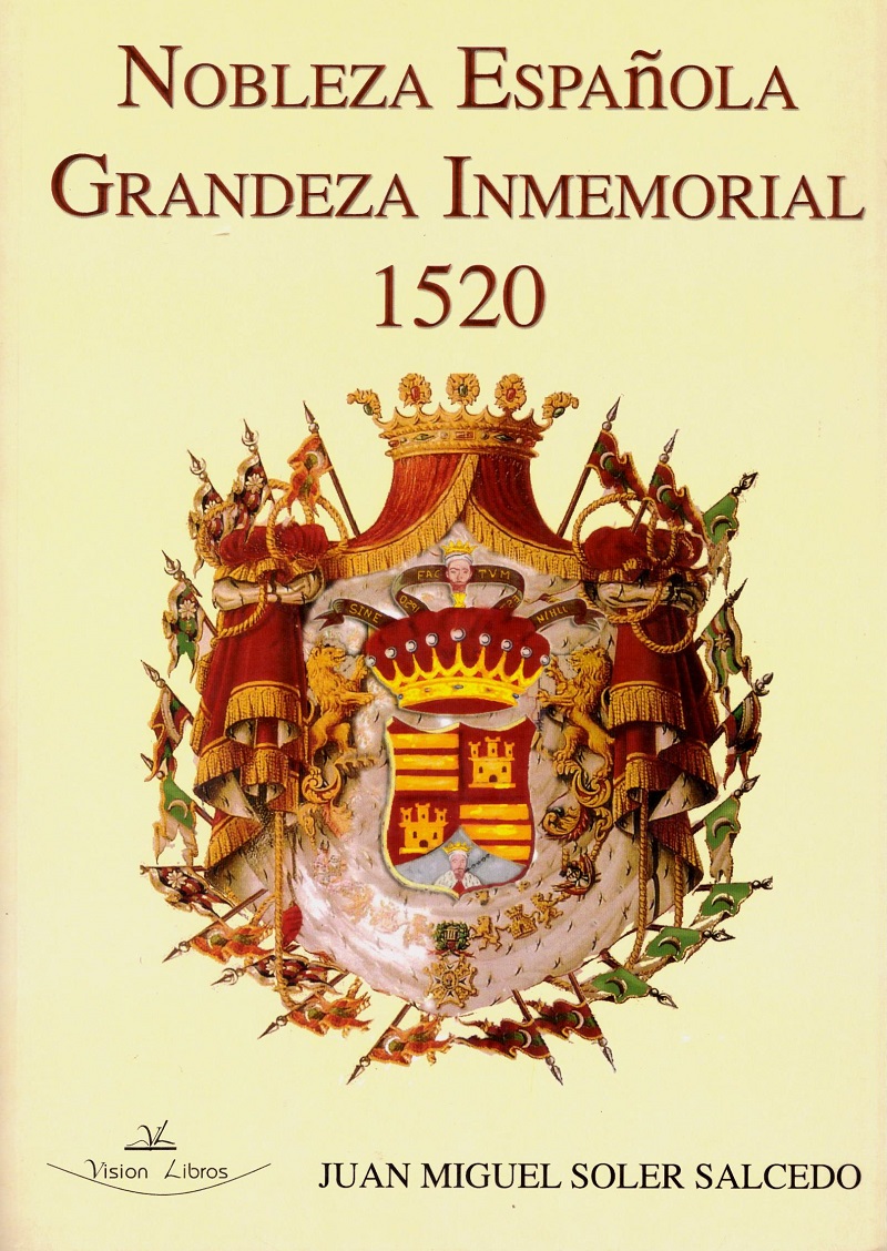 Nobleza Española Grandeza Inmemorial 1520 -0