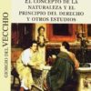 Concepto de la Naturaleza y el Principio del Derecho y Otros Estudios-0