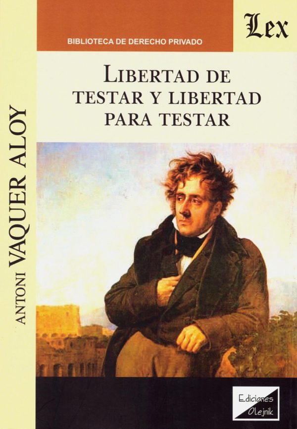 Libertad de Testar y Libertad Para Testar -0