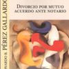 Divorcio por mutuo acuerdo ante notario -0