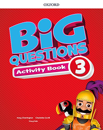 ACTIVITY BOOK BIG QUESTIONS 3 -BIG QUESTIONS 3 ACTIVITY BOOK / 9780194101820