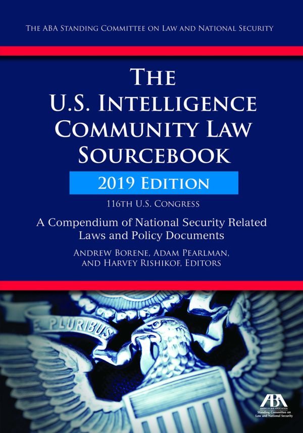 US INTELLIGENCE COMMUNITY LAW SOURCEBOOK -9781627224680