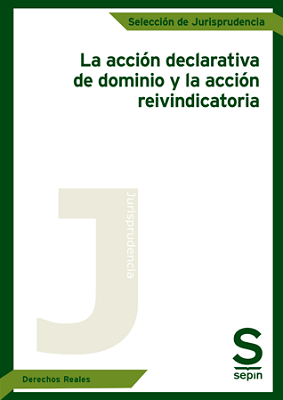 Acción Declarativa de Dominio y la Acción Reivindicatoria-0