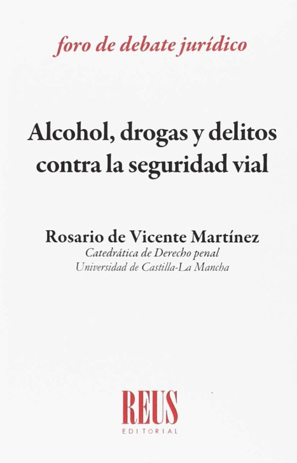 Alcohol, Drogas y Delitos contra la Seguridad Vial -0