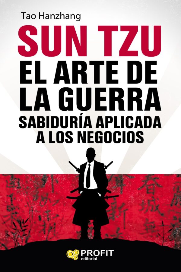 Sun Tzu. El arte de la guerra. Sabiduría aplicada a los negocios -0