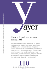 Revista Ayer Nº 110 (2018) Historia digital: una apueta del siglo XXI-0