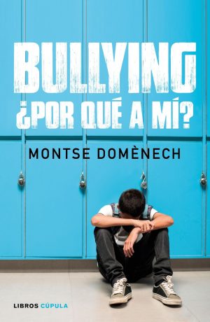 Bullying: ¿Por qué a mí ? -0