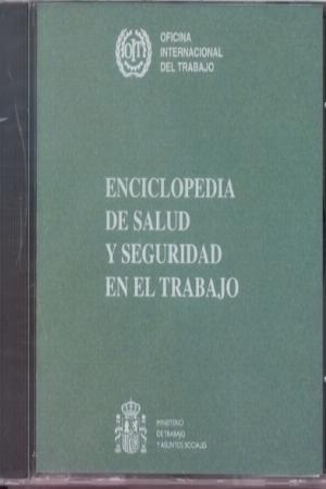 Enciclopedia de Salud y Seguridad en el Trabajo, 4 Tomos. Cd-rom ( OIT ) -0
