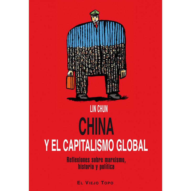 China y el capitalismo global Reflexiones sobre marxismo, historia y política-0