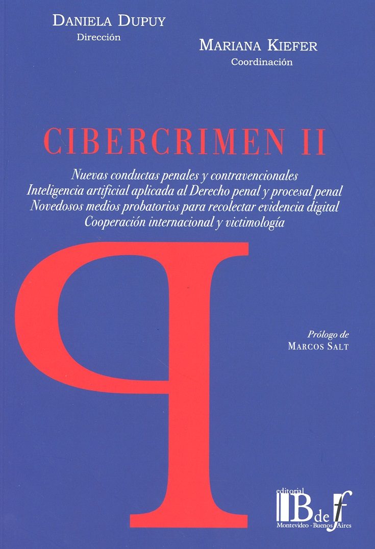 Cibercrimen II. Nuevas Conductas Penales y Contravencionales. Inteligencia Artificial Aplicada al Derecho-0