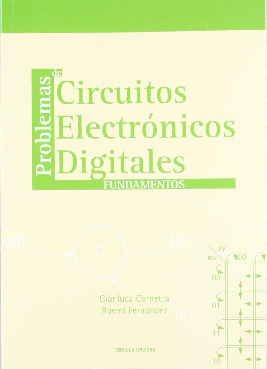 Problemas de Circuitos Electrónicos Digitales. Fundamentos -0