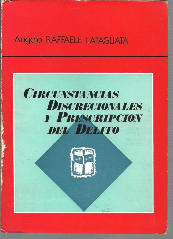 Circustancias discrecionales y pescripción del delito. -0