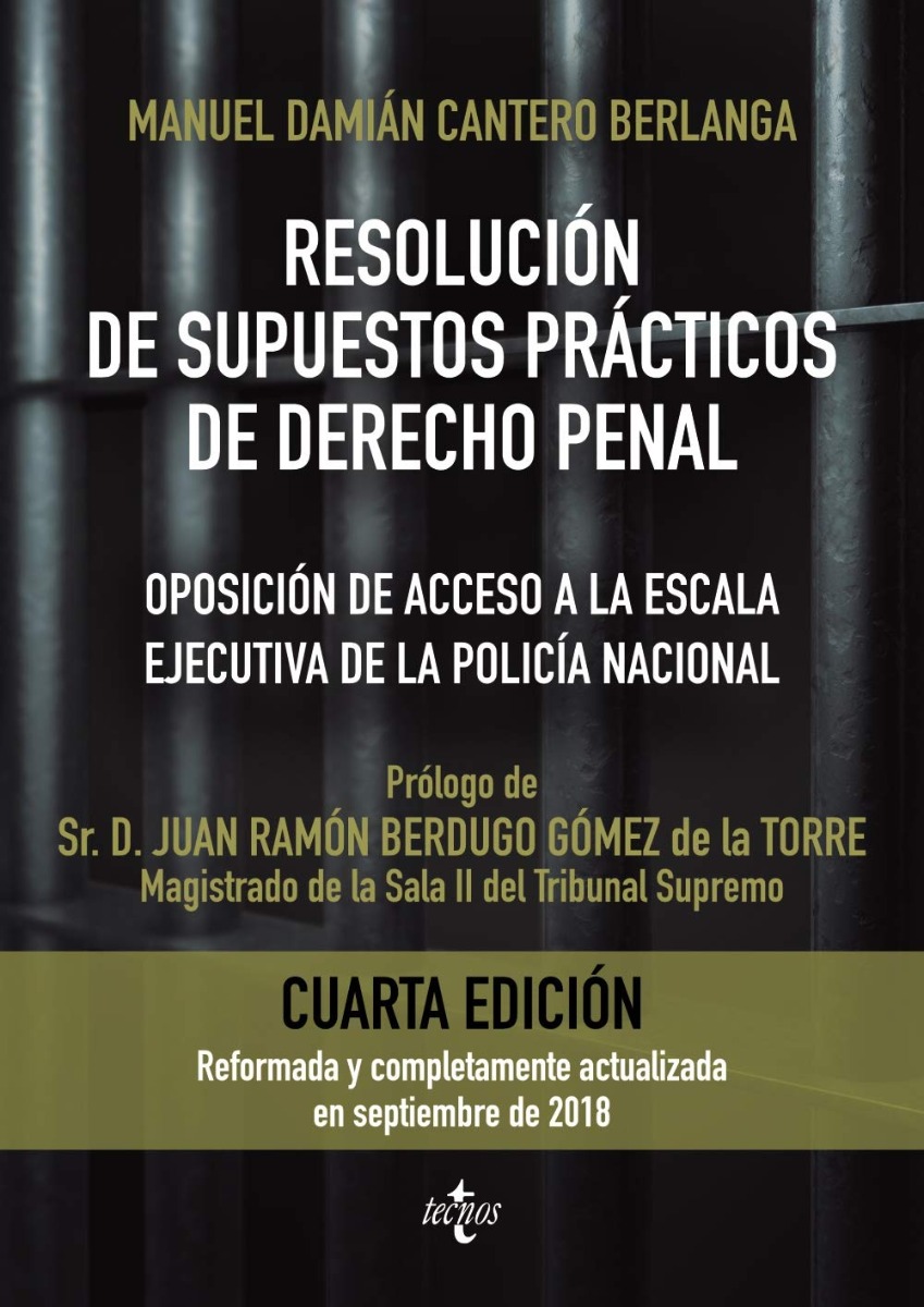 Resolución de Supuestos Prácticos de Derecho Penal. Oposiciónd e Acceso a la Escala Ejecutivo de la Policía Nacional-0