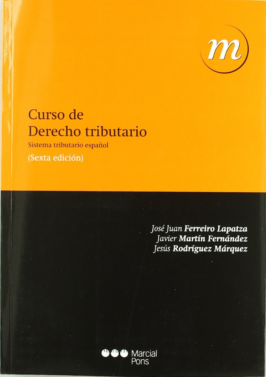 Curso de Derecho Tributario. Sistema Tributario Español. 2011 -0