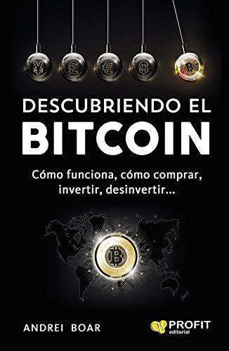 Descubriendo el bitcoin: cómo funciona, cómo comprar, invetir, desinvertir -0