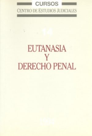 Eutanasia y Derecho Penal. -0