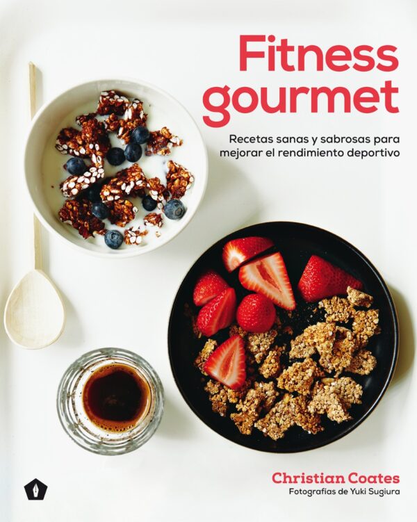 Fitness Gourmet. Recetas sanas y sabrosas para mejorar el rendimiento deportivo-0